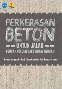 Perkerasan Beton untuk Jalan dengan Volume Lalu Lintas Rendah